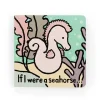 If I Were A Seahorse Board Book